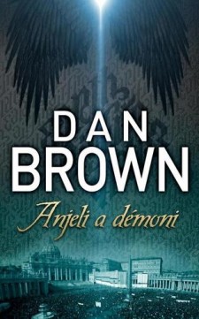Anjeli a démoni - Dan Brown